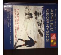 Introduction to Applied Geophysics - Exploring the Shallow Subsurface +CD