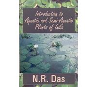 Introduction to Aquatic and Semi Aquatic Plant of India