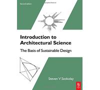 Introduction to Architectural Science: The Basis of Sustainable Design
