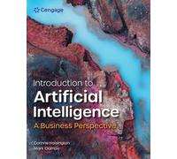 Introduction to Artificial Intelligence: A Business Perspective, 1st Student Edition
