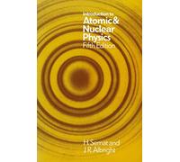 Introduction to Atomic and Nuclear Physics: 5th edition