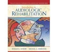 Introduction to Audiologic Rehabilitation: United States Edition (Allyn & Bacon Communication Sciences and Disorders)