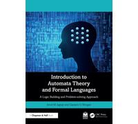 Introduction to Automata Theory and Formal Languages : A Logic Building and Problem-solving Approach
