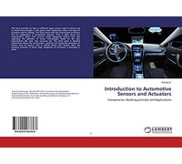 Introduction to Automotive Sensors and Actuators: Components, Working principle and Applications