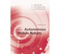 Introduction to Autonomous Mobile Robots 2e (Intelligent Robotics and Autonomous Agents series)