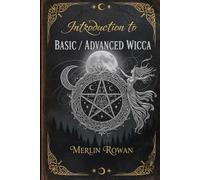 Introduction To Basic/Advanced Wicca