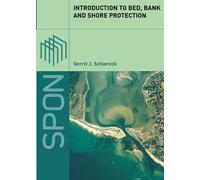 Introduction to Bed, Bank and Shore Protection: Engineering the Interface of Soil and Water