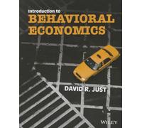 Introduction to Behavioral Economics: Noneconomic Factors That Shape Economic Decisions