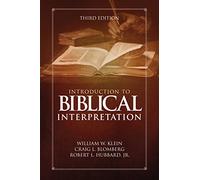 Introduction to Biblical Interpretation – Third Edition