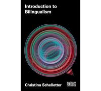 Introduction to Bilingualism: 2 (Macmillan Modern Linguistics)