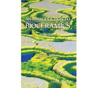 Introduction To Bioceramics, An (2Nd Edition)