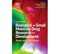 Introduction to Biological & Small-Molecule Drug R&D: Theory and Case Studies – Elsevier