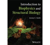 Introduction to Biophysics and Structural Biology