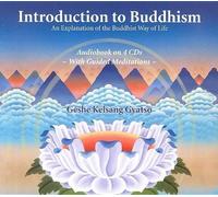 Introduction to Buddhism: An Explanation of the Buddhist Way of Life