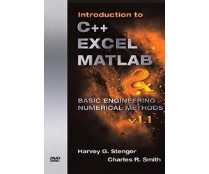 Introduction to C++, Excel MATLAB & Basic Engineering Numerical Methods V 1.1