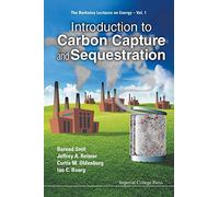 Introduction To Carbon Capture And Sequestration: 1 (The Berkeley Lectures On Energy)