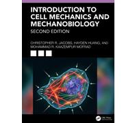 Introduction to Cell Mechanics and Mechanobiology