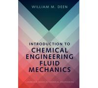 Introduction to Chemical Engineering Fluid Mechanics