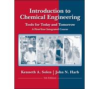 Introduction to Chemical Engineering : Tools for Today and Tomorrow