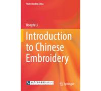 Introduction to Chinese Embroidery (Understanding China)
