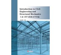 Introduction to Civil Engineering and Structural Mechanics