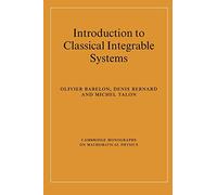 Introduction to Classical Integrable Systems (Cambridge Monographs on Mathematical Physics)