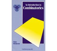 Introduction to Combinatorics: An Introduction to Combinatorics, Second Edition (Chapman Hall/Crc Mathematics)