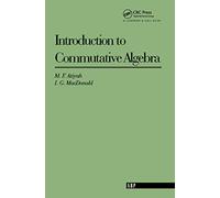 Introduction To Commutative Algebra (Addison-Wesley Series in Mathematics)