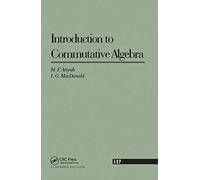 Introduction To Commutative Algebra (Addison-Wesley Series in Mathematics)
