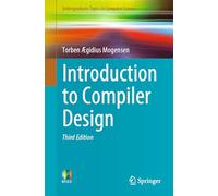 Introduction to Compiler Design (Undergraduate Topics in Computer Science)