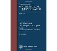Introduction to Complex Analysis: Functions of Several Variables Pt. 2 (Translations of Mathematical Monographs)