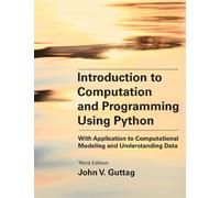 Introduction to Computation and Programming Using Python, third edition: With Ap