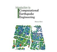 Introduction To Computational Earthquake Engineering (Third Edition): 3rd Edition