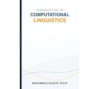 Introduction to Computational Linguistics: Concepts, Methods, and Applications in Linguistics