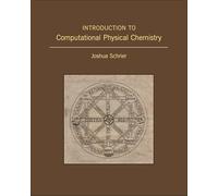 Introduction to Computational Physical Chemistry