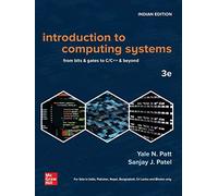 INTRODUCTION TO COMPUTING SYSTEMS : FROM BITS & GATES 3RD EDITION
