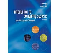 Introduction to Computing Systems: From Bits & Gates to C & Beyond (IRWIN COMPUTER SCIENCE)
