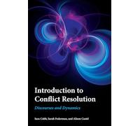 Introduction to Conflict Resolution: Discourses and Dynamics (Peace and Security in the 21st Century)