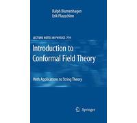 Introduction to Conformal Field Theory: With Applications to String Theory: 779 (Lecture Notes in Physics, 779)