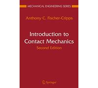 Introduction to Contact Mechanics (Mechanical Engineering Series)