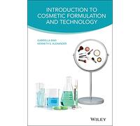 Introduction to Cosmetic Formulation and Technology