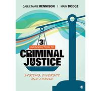 Introduction to Criminal Justice: Systems, Diversity, and Change