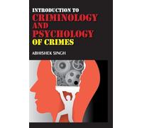 Introduction to Criminology and Psychology of Crimes