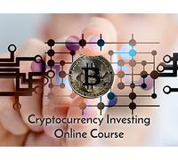 Introduction to Cryptocurrency Investing: Buy & Trade Bitcoin & Altcoins For Beginners