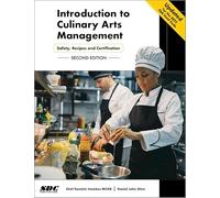 Introduction to Culinary Arts Management: Safety, Recipes and Certification