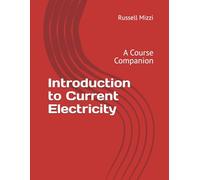Introduction to Current Electricity: A Course Companion
