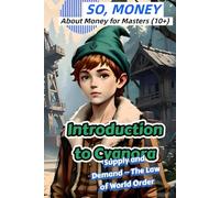 Introduction to Cyanora: Supply and Demand - The Law of World Order (SO, MONEY: About Money for Masters (10+))
