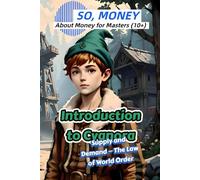Introduction to Cyanora: Supply and Demand - The Law of World Order (SO, MONEY: About Money for Masters (10+))