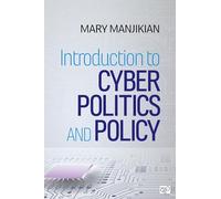 Introduction to Cyber Politics and Policy