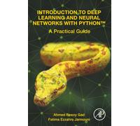 Introduction to Deep Learning and Neural Networks with Python™: A Practical Guide